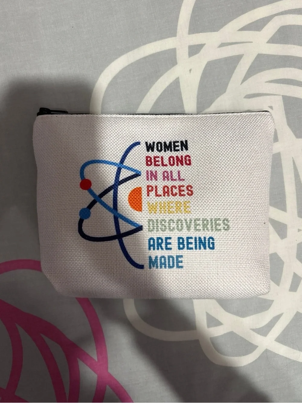 Women Belong In All Places Where Discoveries Are Being Made Pouch